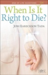 When is it Right to Die? Rose Pamphlet